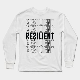 RESILIENT Long Sleeve T-Shirt